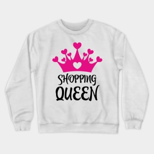 Shopping Queen Crewneck Sweatshirt